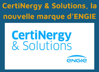 CertiNergy & Solutions, la nouvelle marque d’ENGIE CertiNergy & Solutions