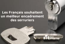 Faut-il renforcer l’encadrement de l’activité des serruriers ? encadrement de l’activité des serruriers