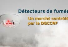 Détecteurs de fumée : le plan sécuritaire imposé par la DGCCRF Détecteurs de fumée : le plan sécuritaire imposé par la DGCCRF