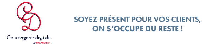 Conciergerie digitale ProArchives