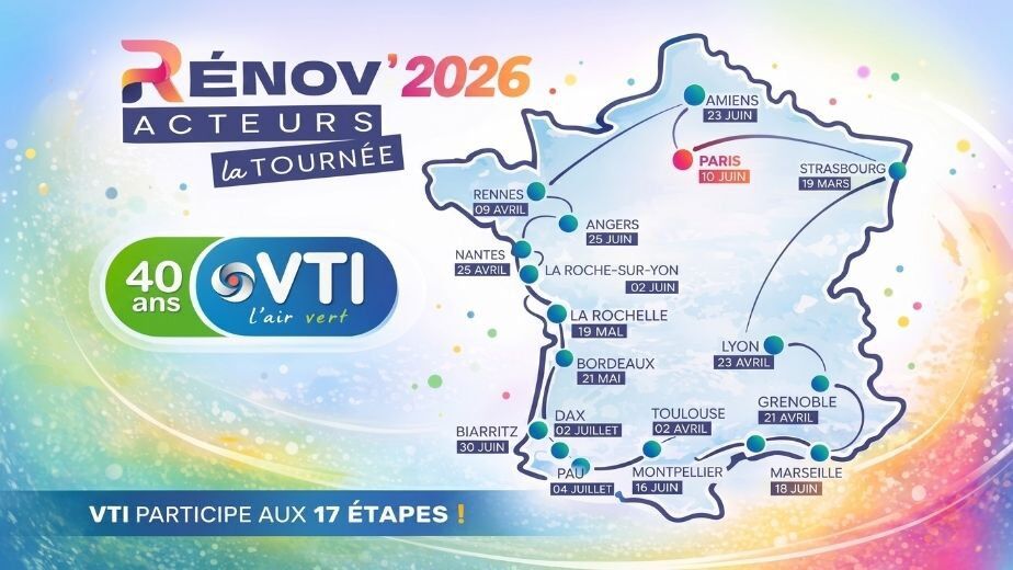 ​Tournée Rénov’acteurs 2026 : VTI porte la ventilation dans 17 villes
