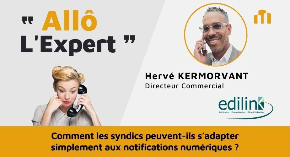 ​Comment les syndics s’adaptent aux notifications numériques grâce à EDILINK ?